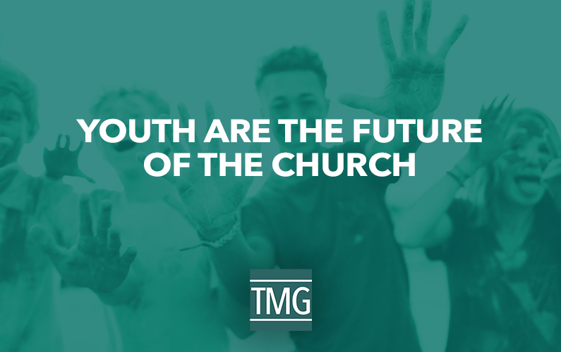 Youth are the Future of the Church