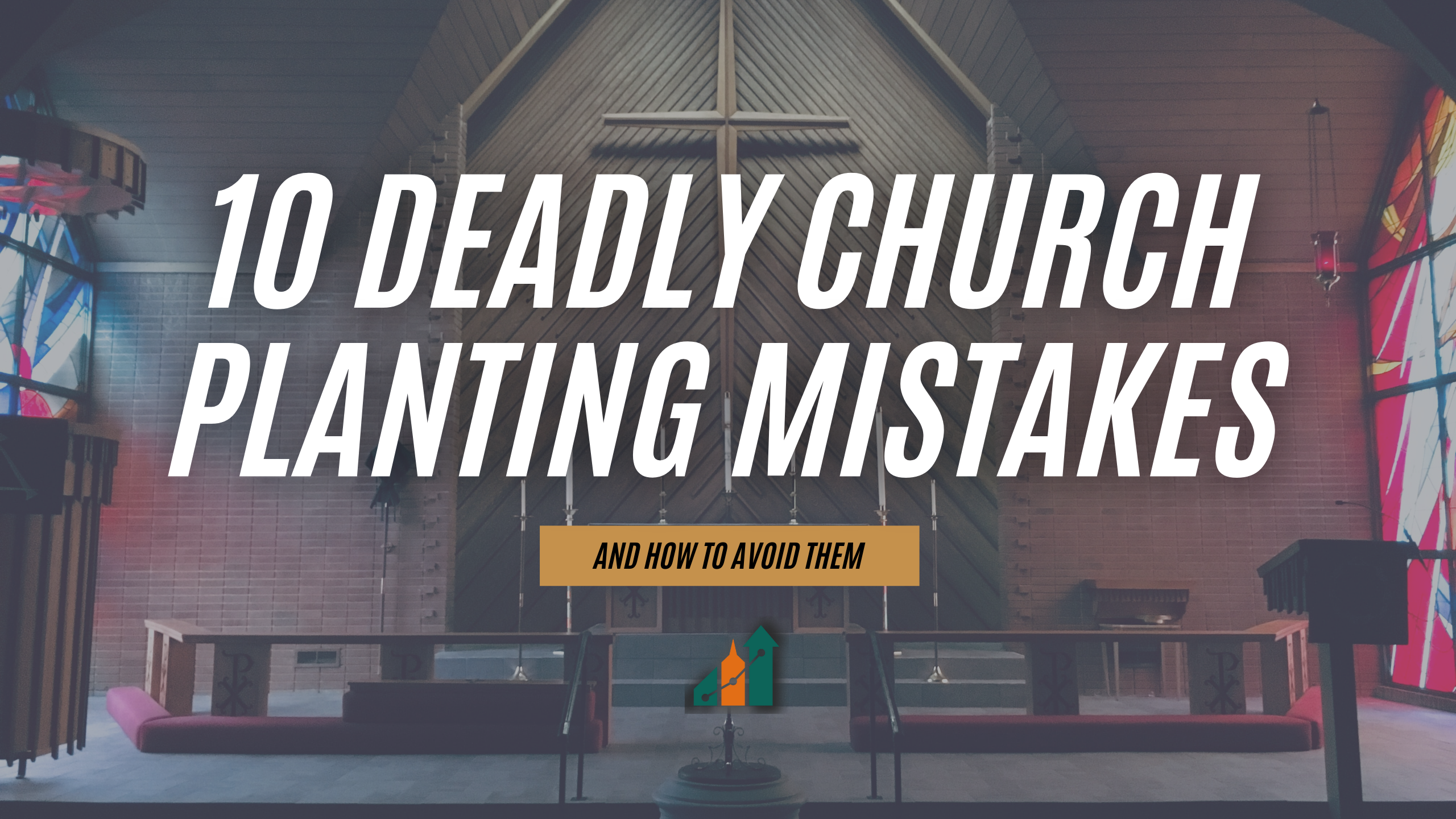 10-deadly-church-planting-mistakes_header-image