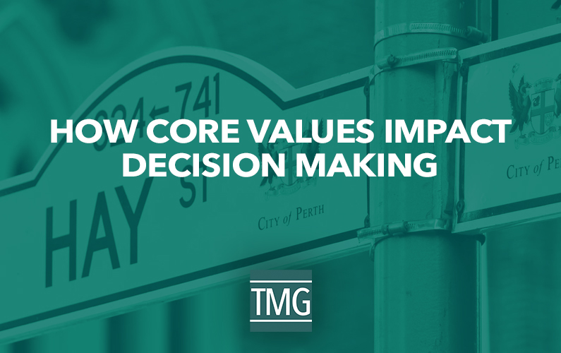 How Core Values Impact Decision Making