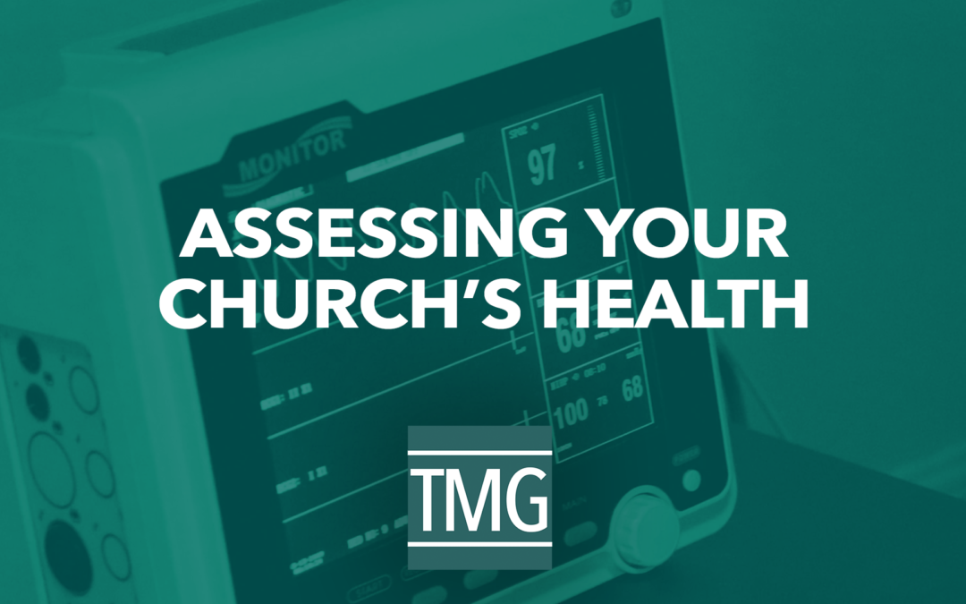 Assessing Your Church’s Health | Church Revitalization Podcast Ep. 4