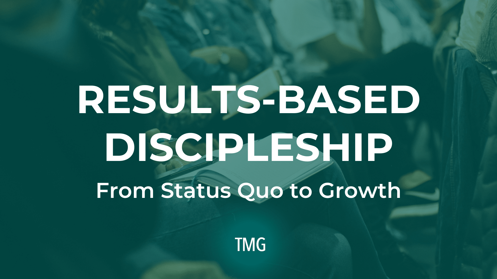 results-based-discipleship-from-status-quo-to-growth-podcast-header-image