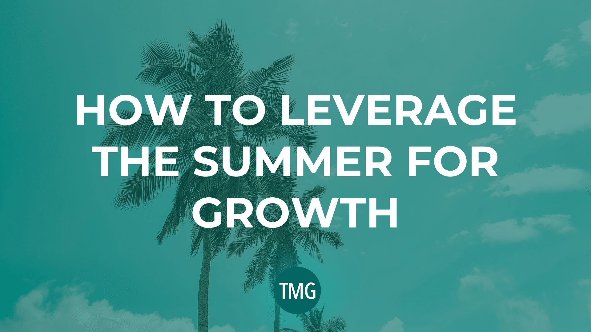 how-to-leverage-the-summer-for-growth_the-malphurs-group_church-revitalization-podcast