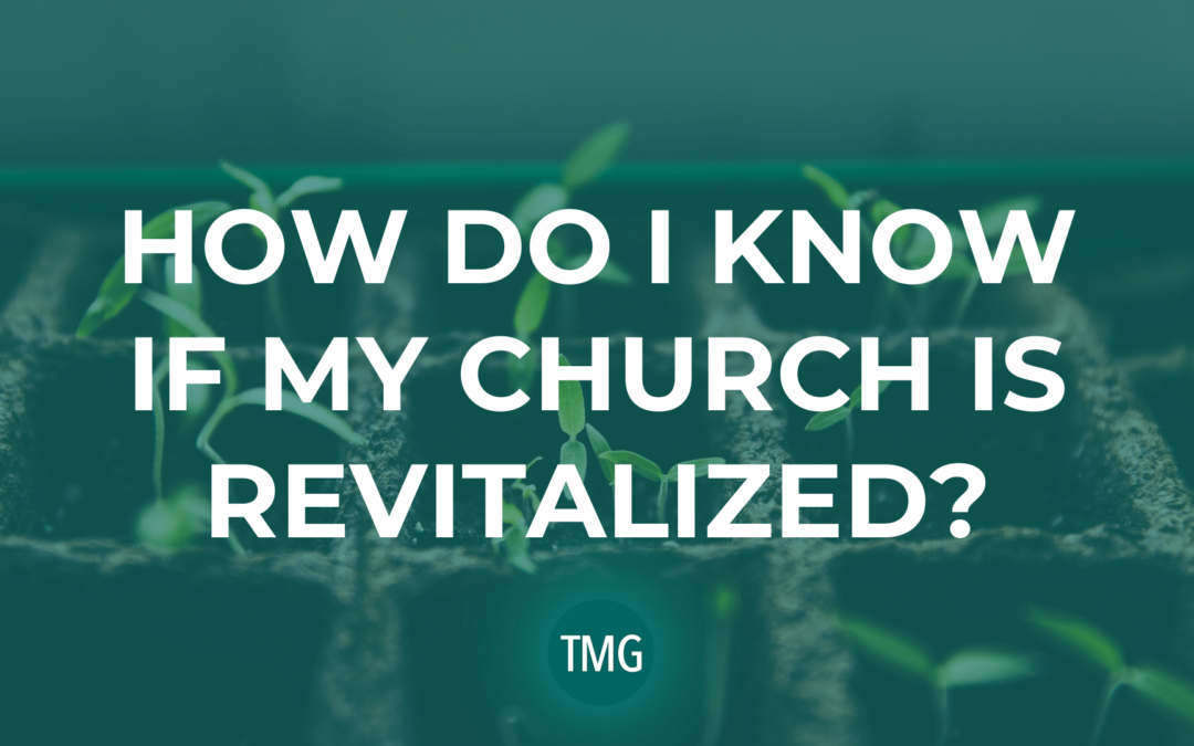 How Do I Know If My Church Is Revitalized?