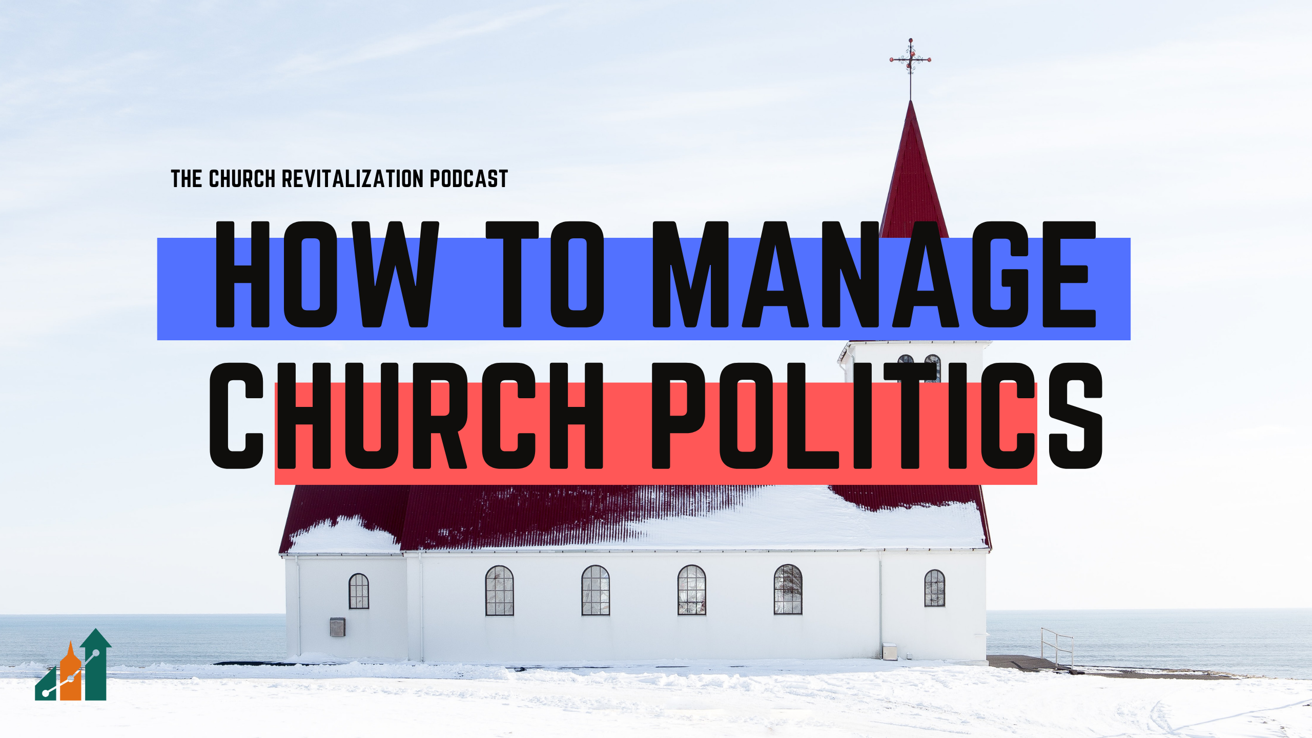 how-to-manage-church-politics_header-image-with-church-building