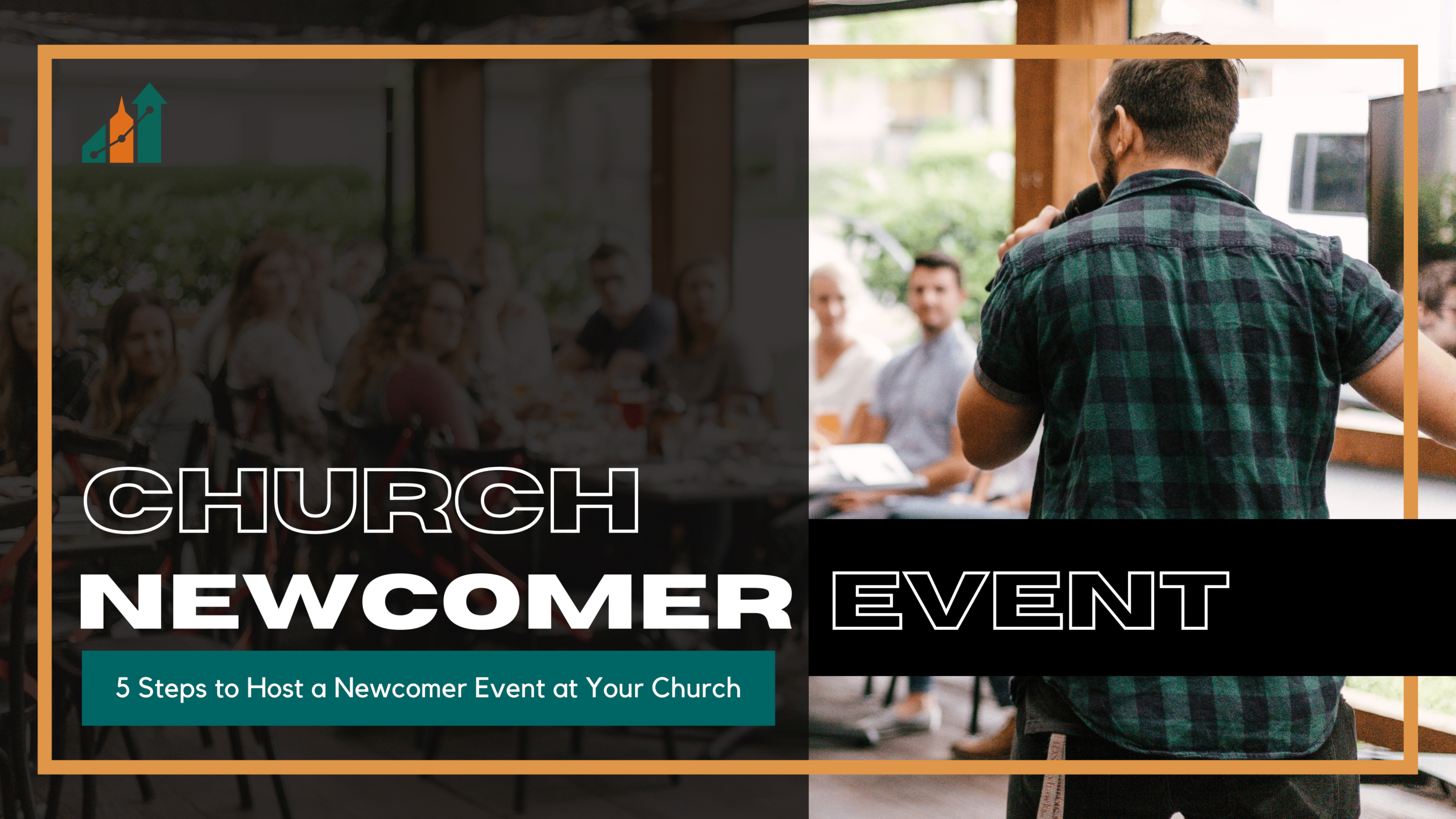 how-to-plan-and-host-a-church-newcomer-event