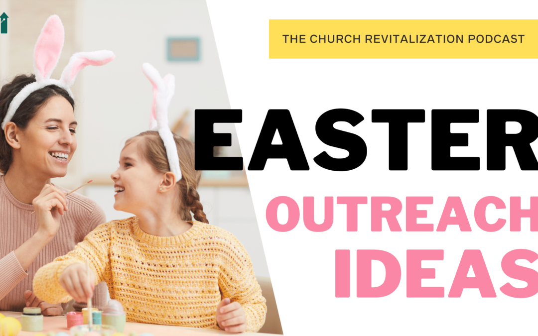 Easter Outreach Ideas