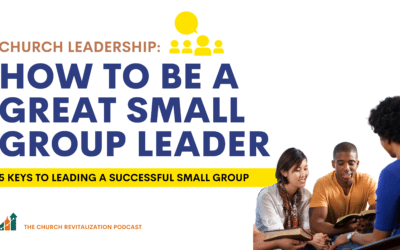 How to Lead a Small Group: 5 Keys to Being a Great Small Group Leader