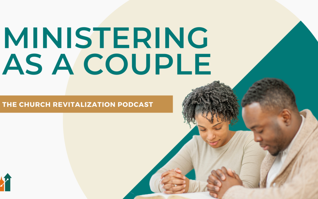 Ministering as a Couple
